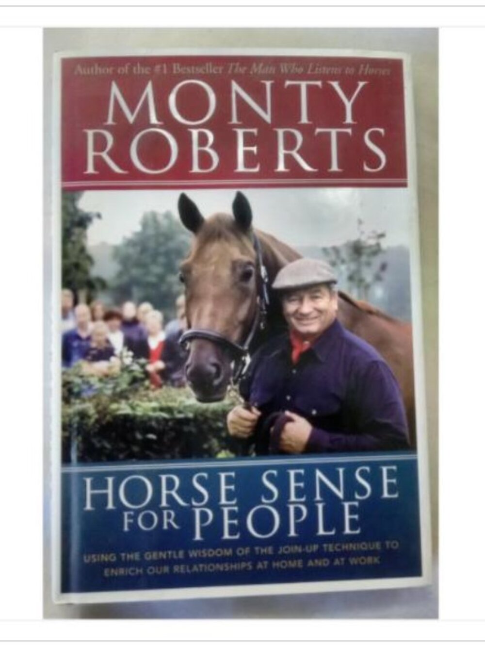Horse Sense for People: Using the Gentle Wisdom of the Join-Up Technique to Enr